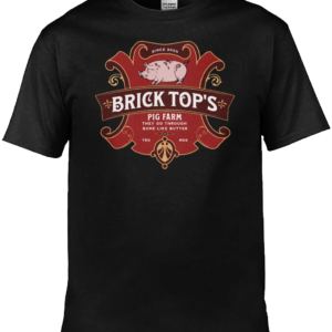 Brick Top's Pig Farm T-Shirt