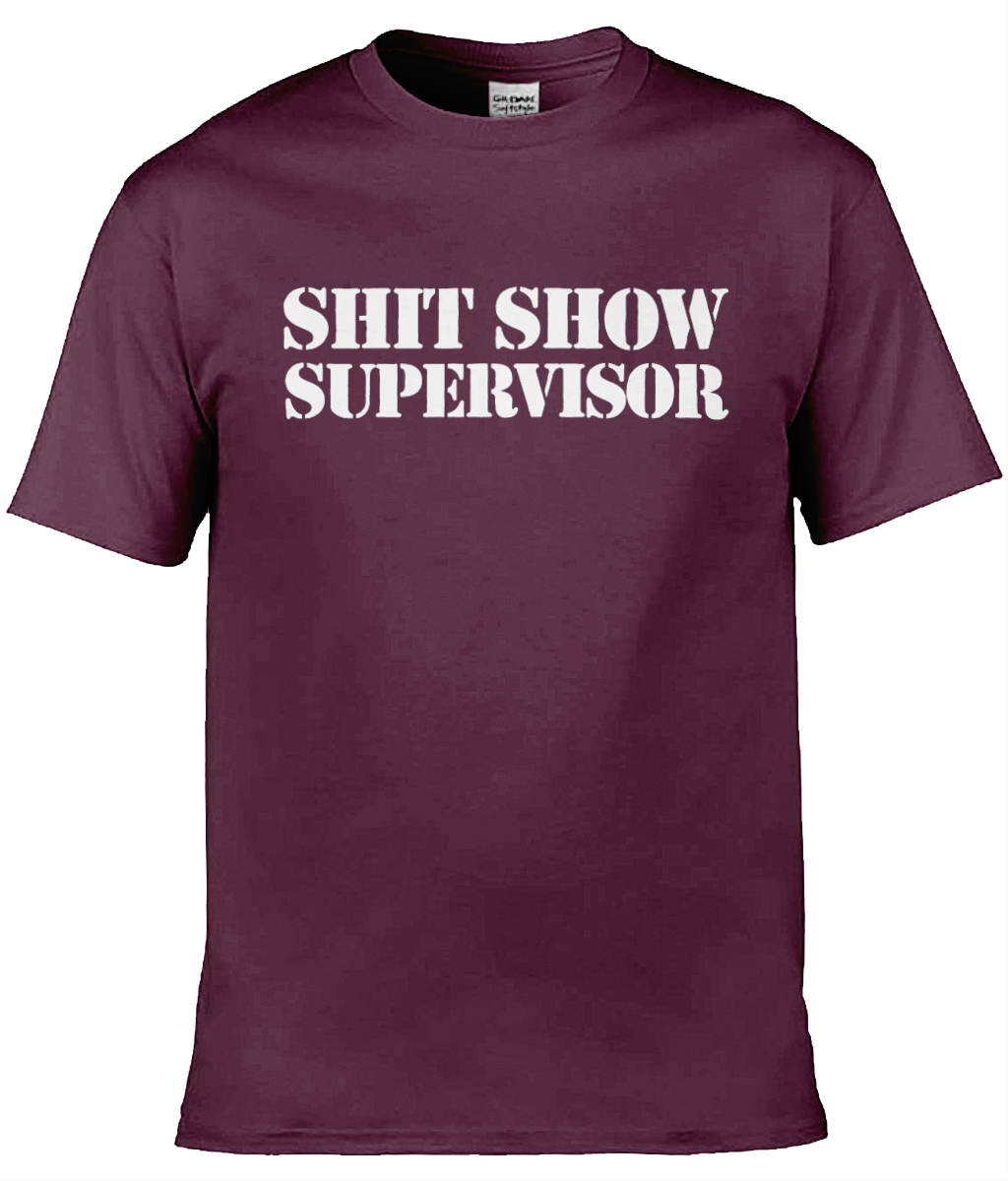 Shit Show Supervisor T-Shirt - Image 2