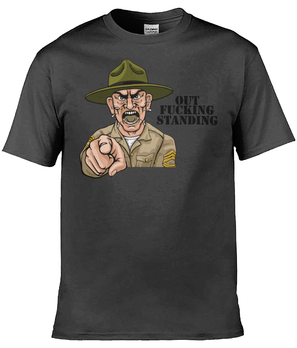 Out fucking StandingT-Shirt - Image 7