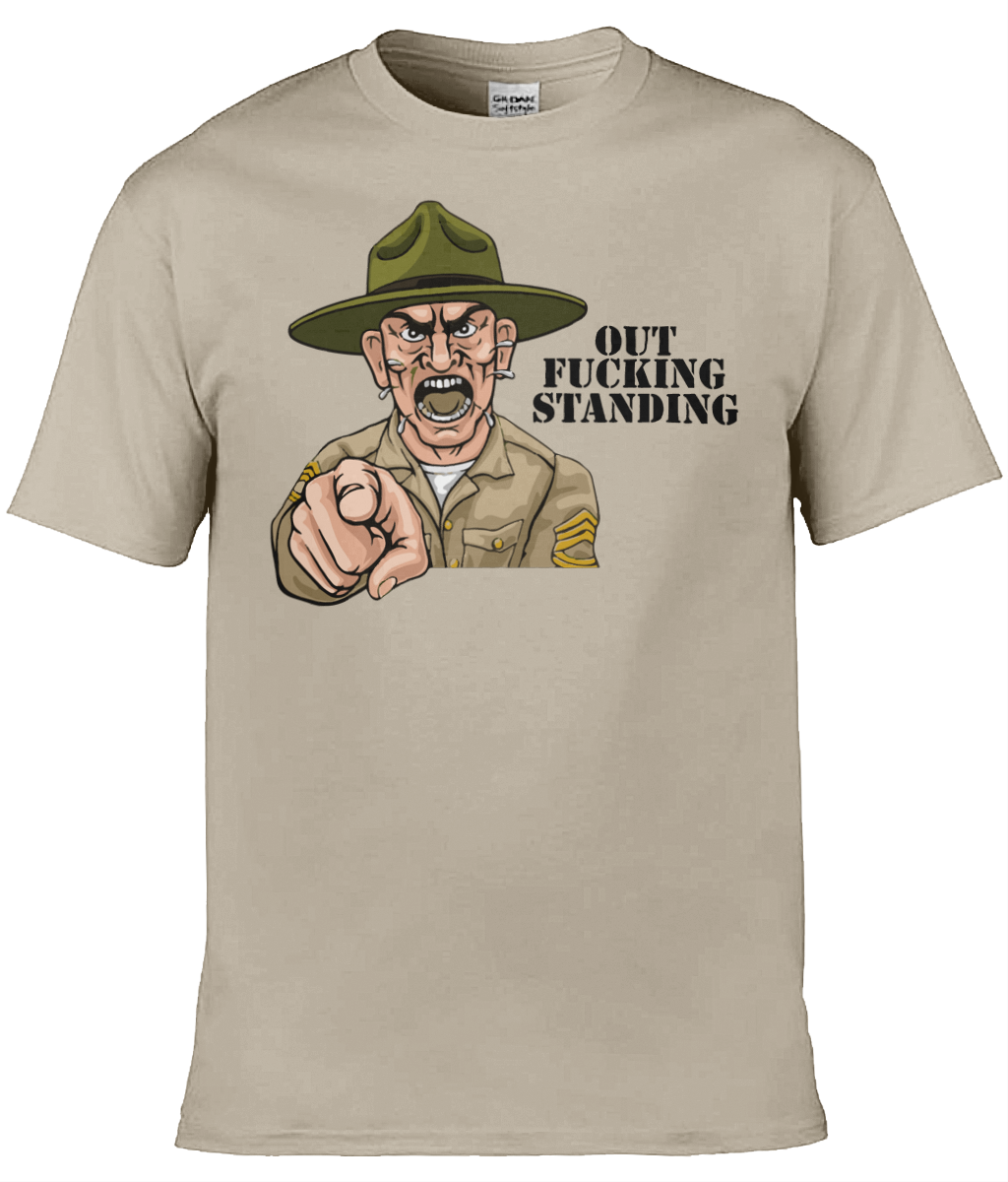 Out fucking StandingT-Shirt - Image 5