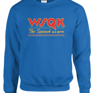 WSQK The Squawk Sweatshirt